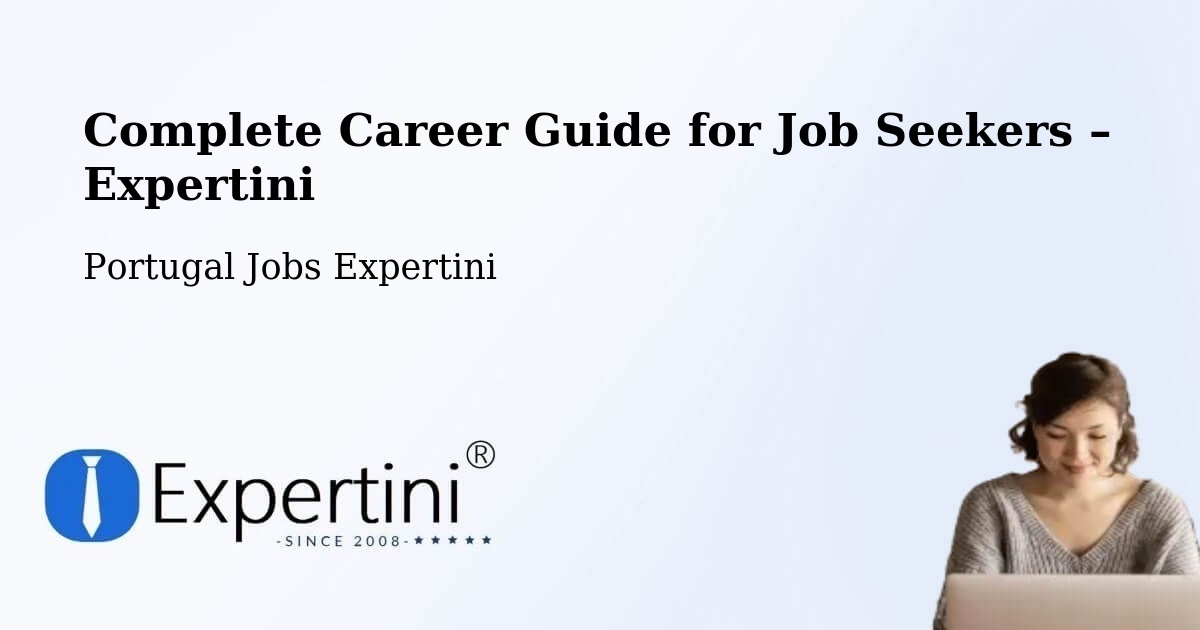 Career Guide for Job Seekers – Almada - Almada, Portugal Jobs Expertini