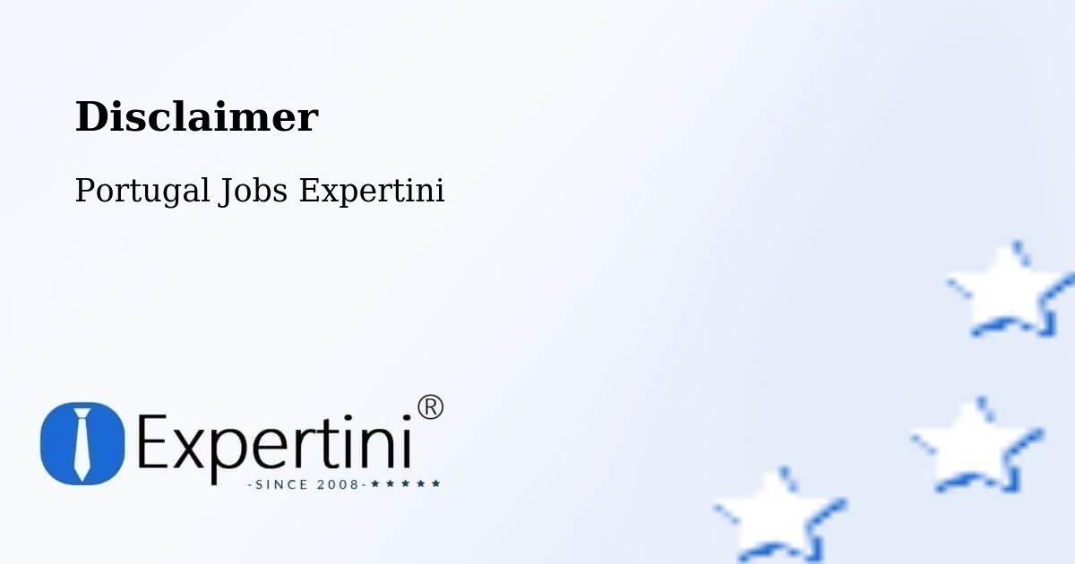 Disclaimer – Almada - Portugal Jobs Expertini