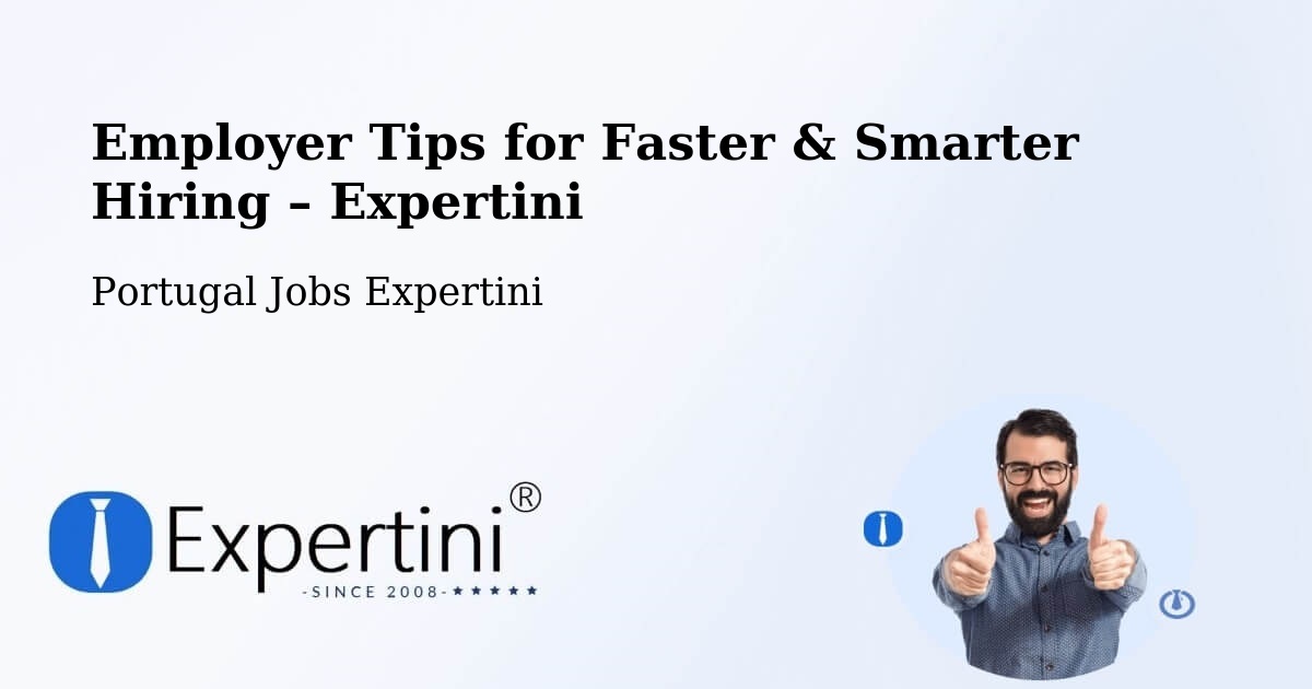 Employer Tips for Hiring & Recruitment – Almada - Almada, Portugal Jobs Expertini