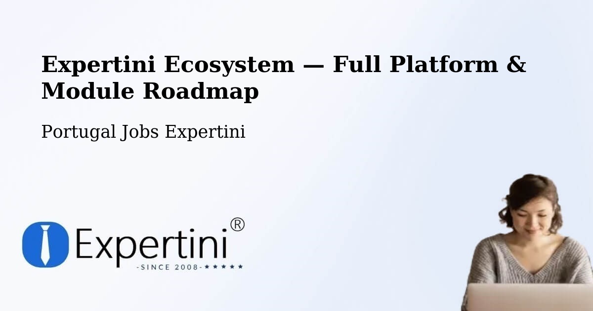 Expertini Ecosystem — Full Platform & Module Roadmap – Almada