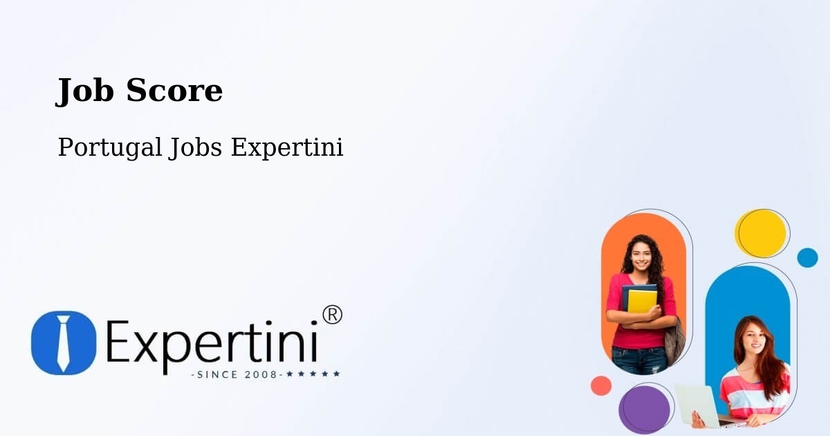 Job Score & Job Description Score Tool – Almada - Portugal Jobs Expertini