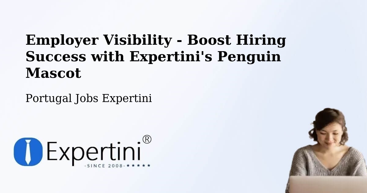 CV and Resume Visibility Optimization – Almada - Portugal Jobs Expertini
